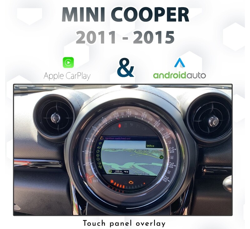 [MY11-15] MINI COOPER R55 / R56  LCI - Touch overlay Apple CarPlay &amp; Android Auto Integration