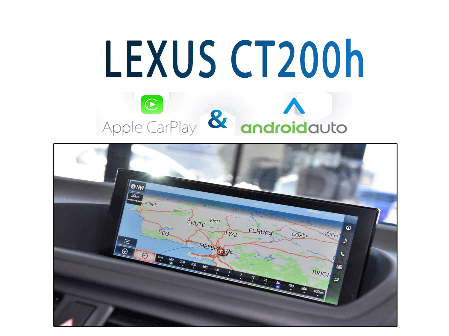 [2017+] Lexus CT200h - Apple CarPlay &amp; Android Auto Integration