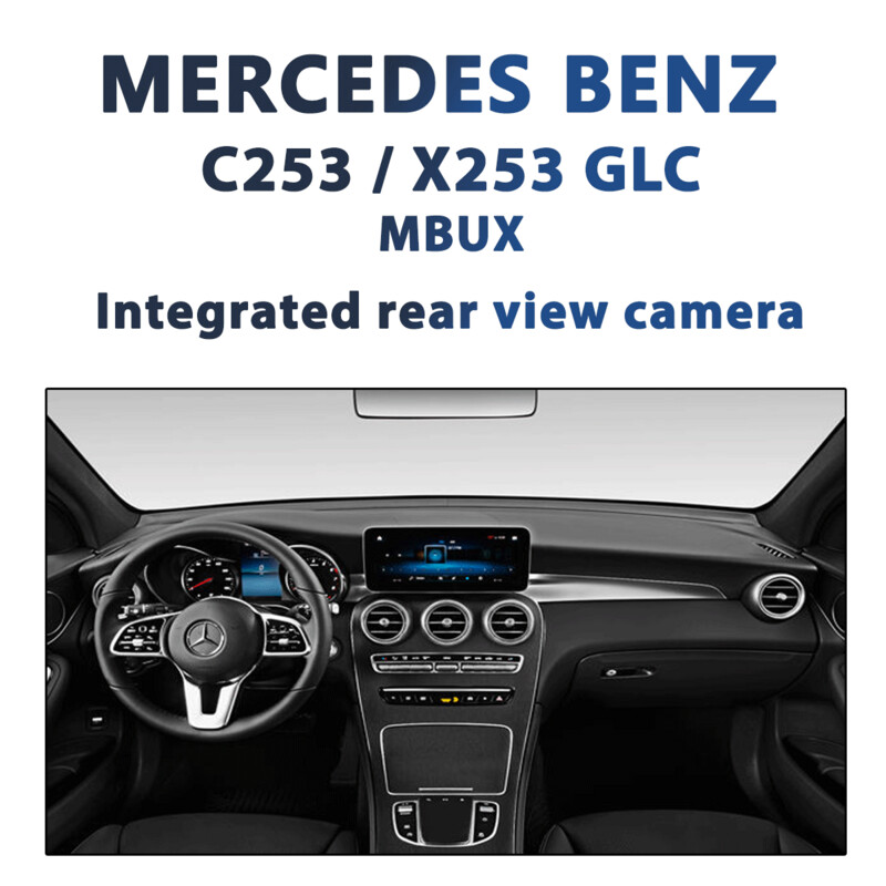 Mercedes Benz GLC C253 / X253 MBUX Audio Integrated Reversing camera kit