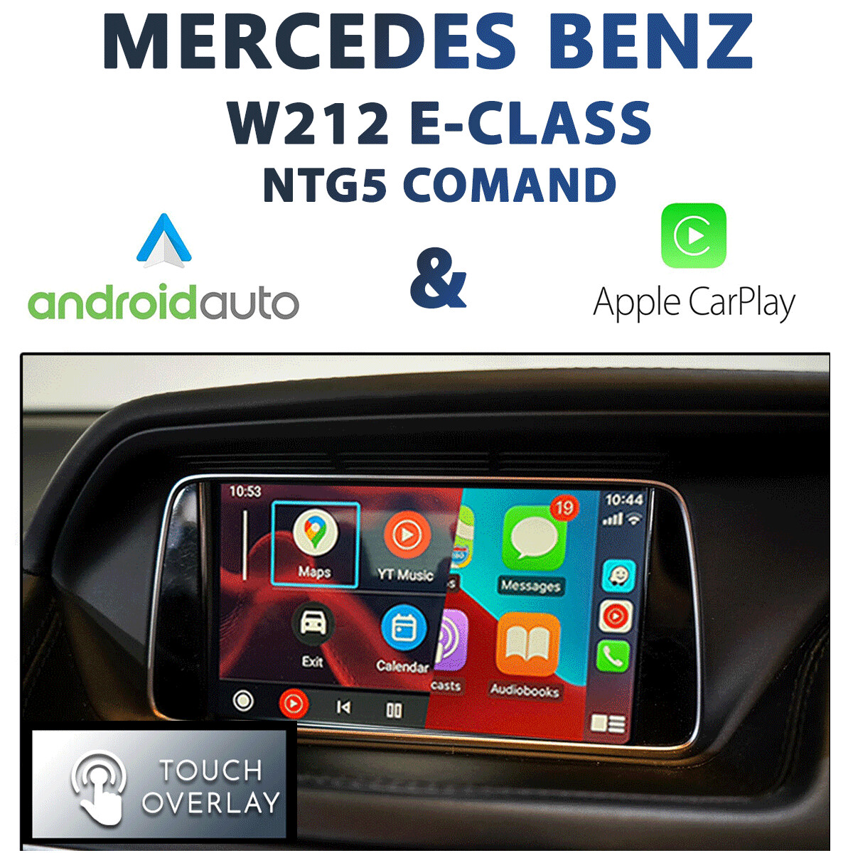 Mercedes-Benz E-Class (W212) with seamless Apple CarPlay and Android Auto integration featuring a touchscreen overlay