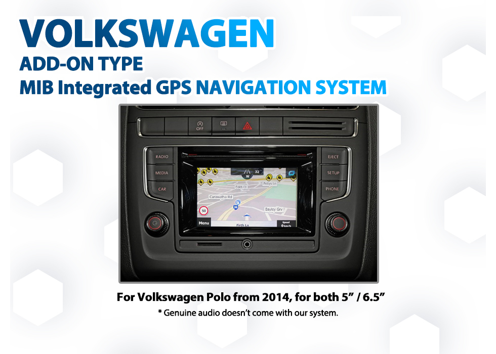 [2014 - 2017] Volkswagen Polo 6C - Composition Media Audio Add-on GPS NAV Integration