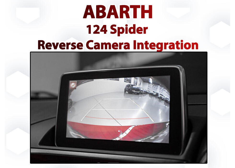 Reverse Camera Integration for ABARTH 124 Series (2016+)