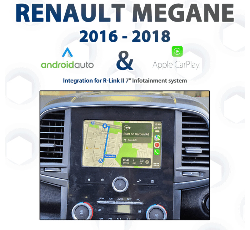 Renault MEGANE (2016 to 2017/18 models) with Apple CarPlay and Android Auto integration, designed specifically for vehicles equipped with the 7&quot; R-Link II Infotainment system