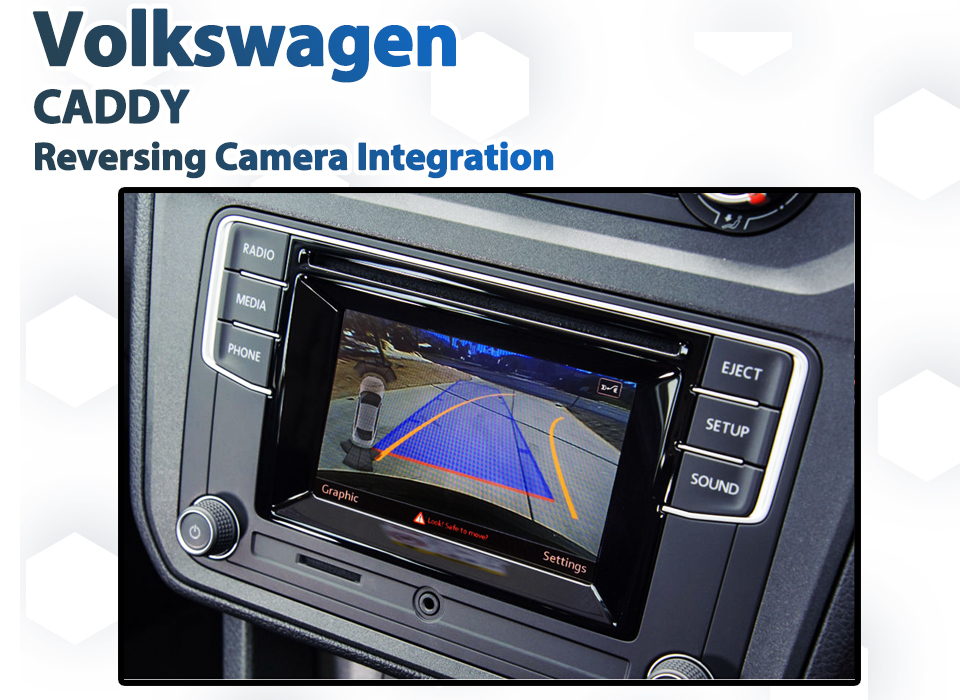 Reverse Camera Integration for Volkswagen Caddy (2015 - 2020) with the factory Composition Media Audio Headunit