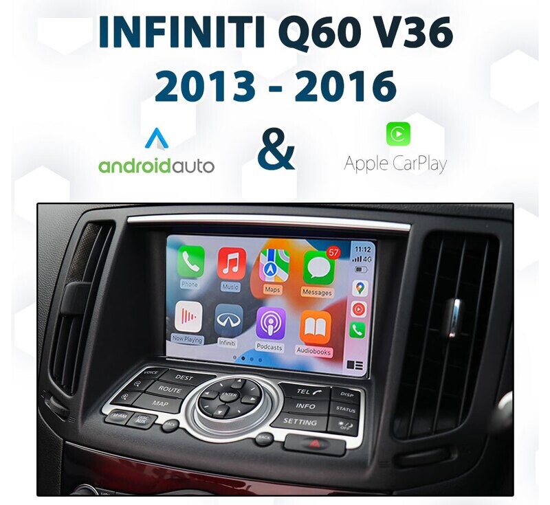 Infiniti Q60 V36 2013 - 2016 : Android Auto &amp; Apple CarPlay Integration