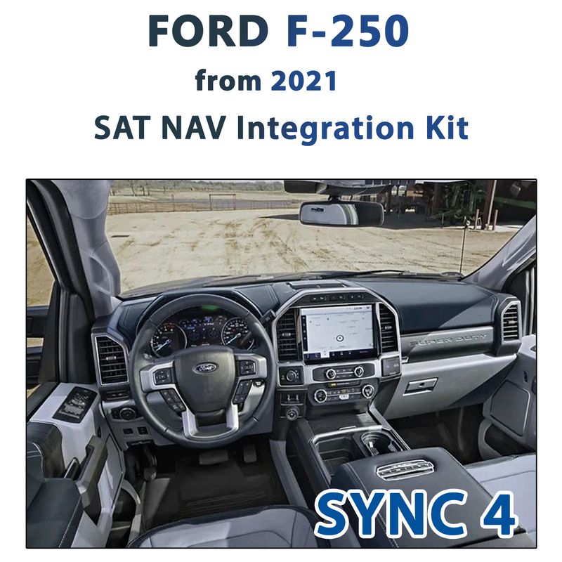 FORD F250 SYNC 4  - GPS NAV Integration kit with worldwide map covered