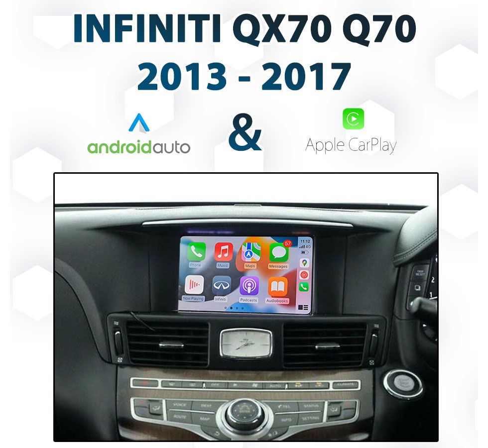 Infiniti Q70 QX70 2013 - 2017 Android Auto &amp; Apple CarPlay Integration