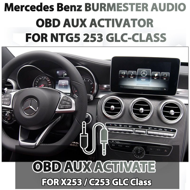 OBD AUX Activator : Mercedes Benz Burmester Sound with COMAND Audio for X253 / C253 GLC-Class