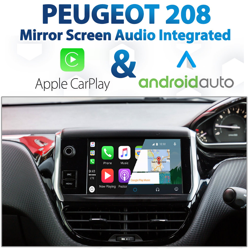 Peugeot 208 Audio Integrated Apple Carplay Android Auto Retrofit Pack