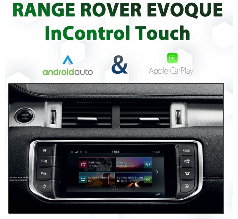 Range Rover Evoque - InControl Touch - Android Auto &amp; Apple CarPlay Integration upgrade pack