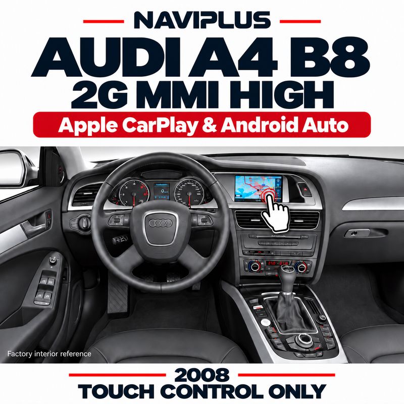 Audi A4 B8 2008 2G MMI High Apple CarPlay &amp; Android Auto Integration with Touch Overlay