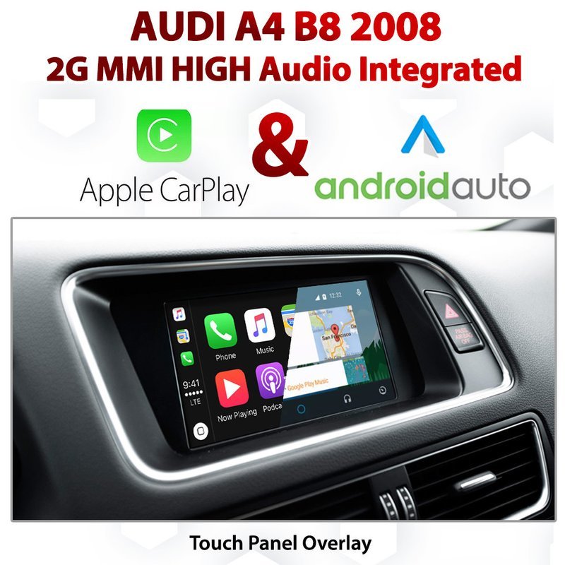 Audi A4 B8 2008 2G MMI High Apple CarPlay &amp; Android Auto Integration with Touch Overlay