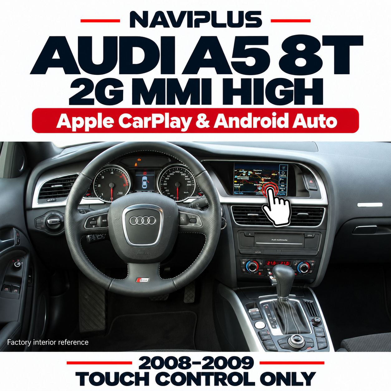 Audi A5 8T 2008–2009 2G MMI High Apple CarPlay &amp; Android Auto Integration with Touch Overlay