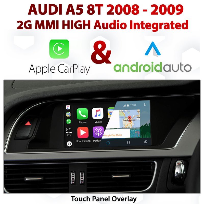 Audi A5 8T 2008–2009 2G MMI High Apple CarPlay &amp; Android Auto Integration with Touch Overlay