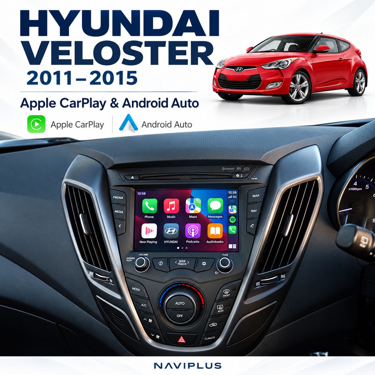 Hyundai Veloster 2011–2015 – Apple CarPlay &amp; Android Auto Integration
