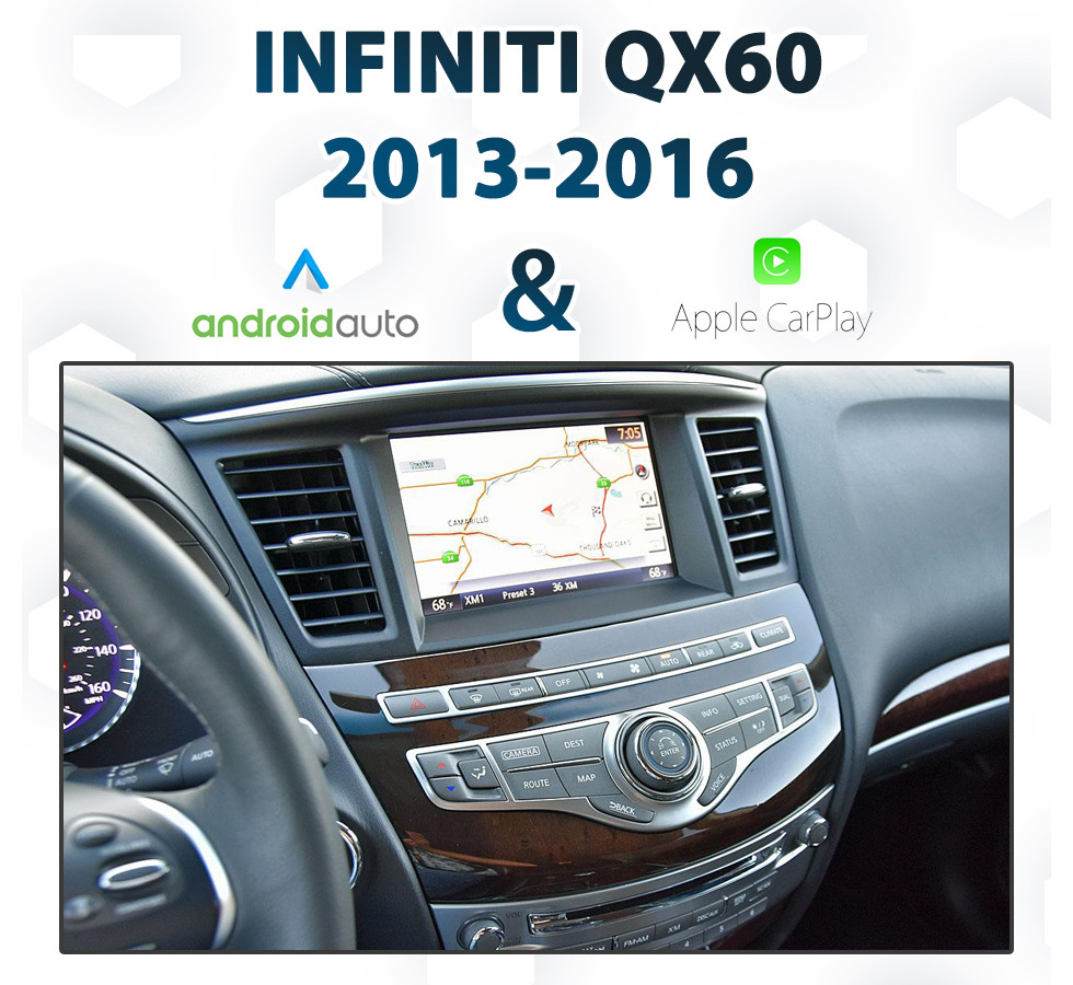 Infiniti QX60 2013 - 2019 Android Auto &amp; Apple CarPlay Integration