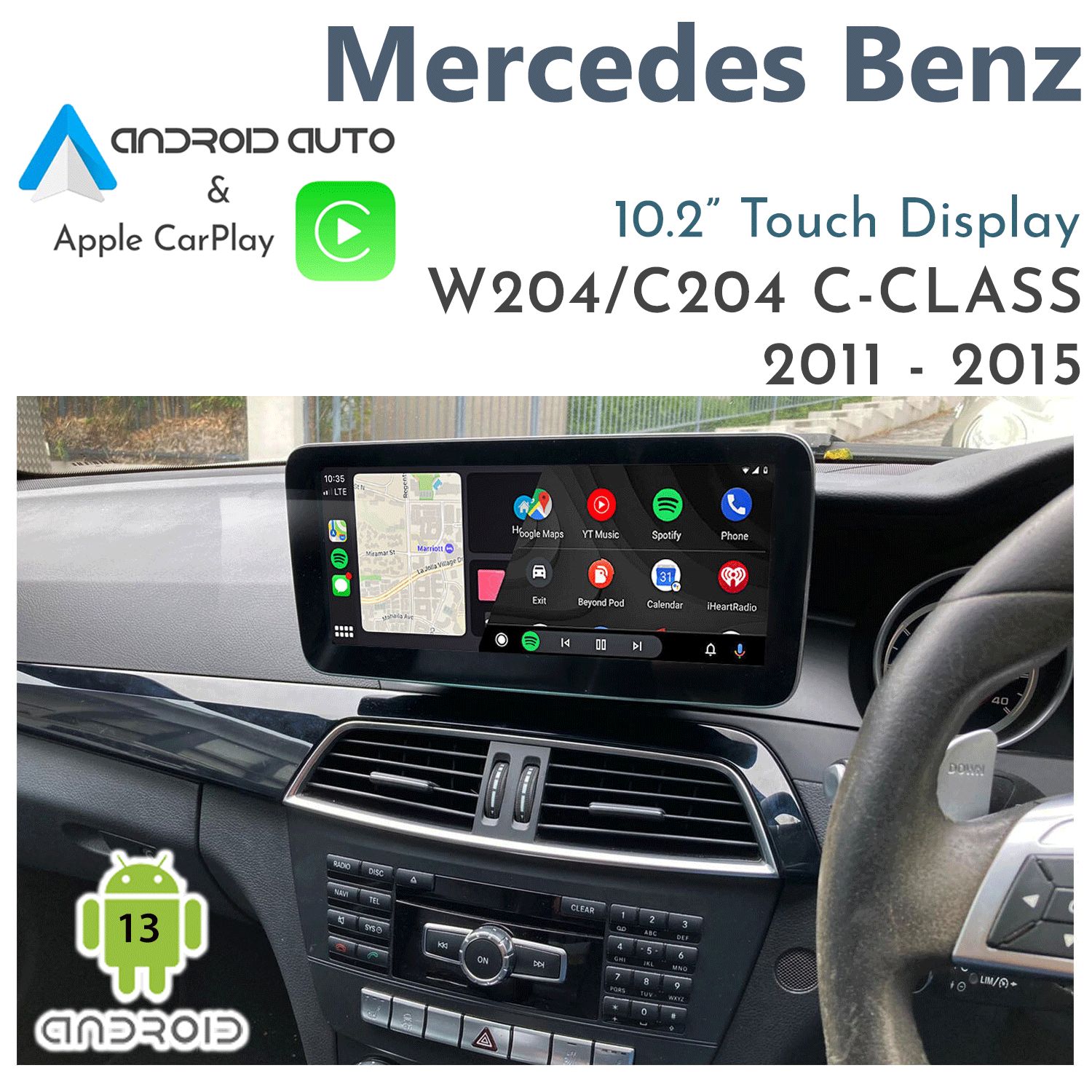 [2011-15] Mercedes-Benz W204 C-Class (2011-2015 Facelift) – 10.2" Android 14 Touch Display with Apple CarPlay &amp; Android Auto Integration