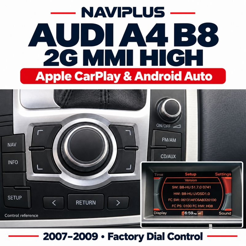 Audi A4 B8 2007–2009 2G MMI High Apple CarPlay &amp; Android Auto Integration with Factory Dial Control