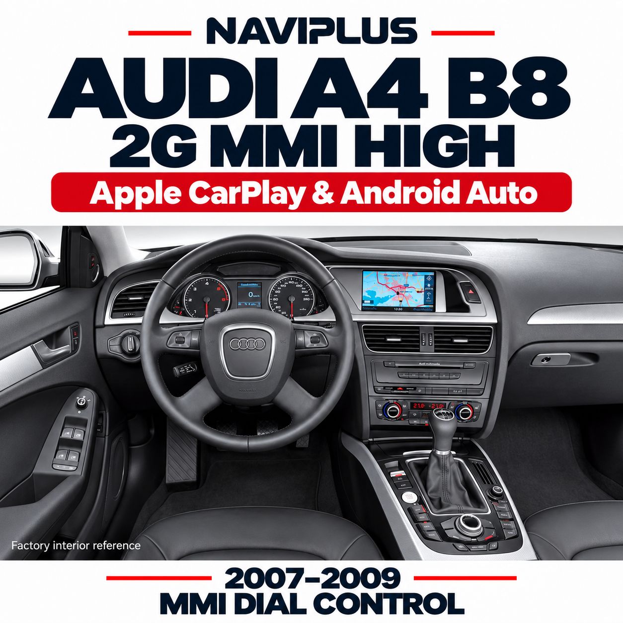 Audi A4 B8 2007–2009 2G MMI High Apple CarPlay &amp; Android Auto Integration with Factory Dial Control