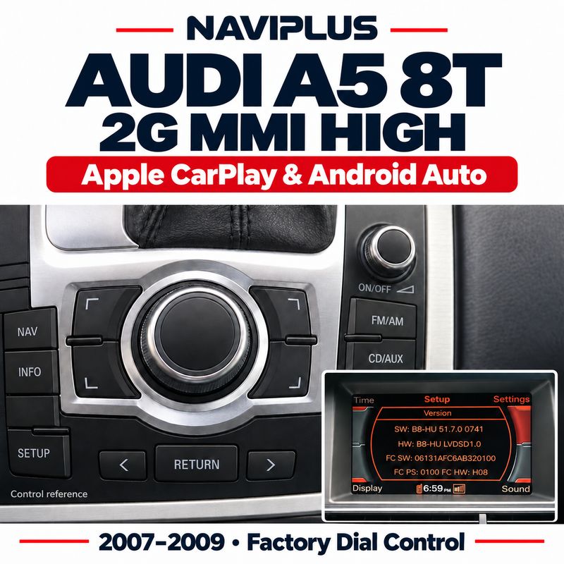 Audi A5 8T 2007–2009 2G MMI High Apple CarPlay &amp; Android Auto Integration