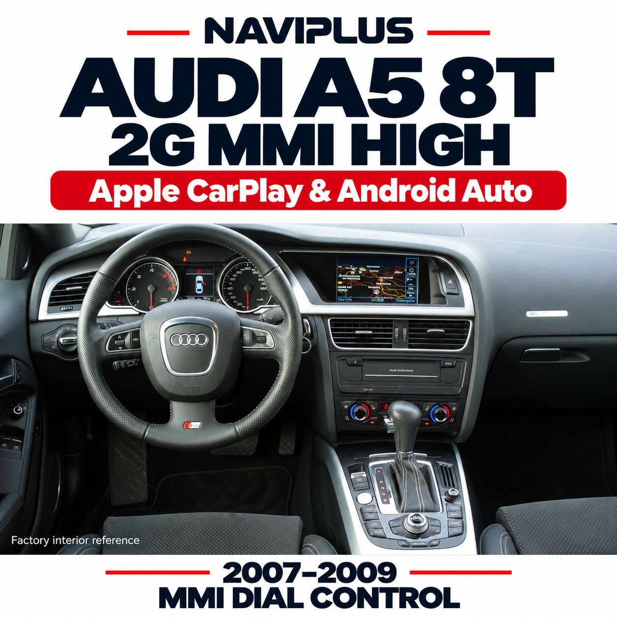 Audi A5 8T 2007–2009 2G MMI High Apple CarPlay &amp; Android Auto Integration