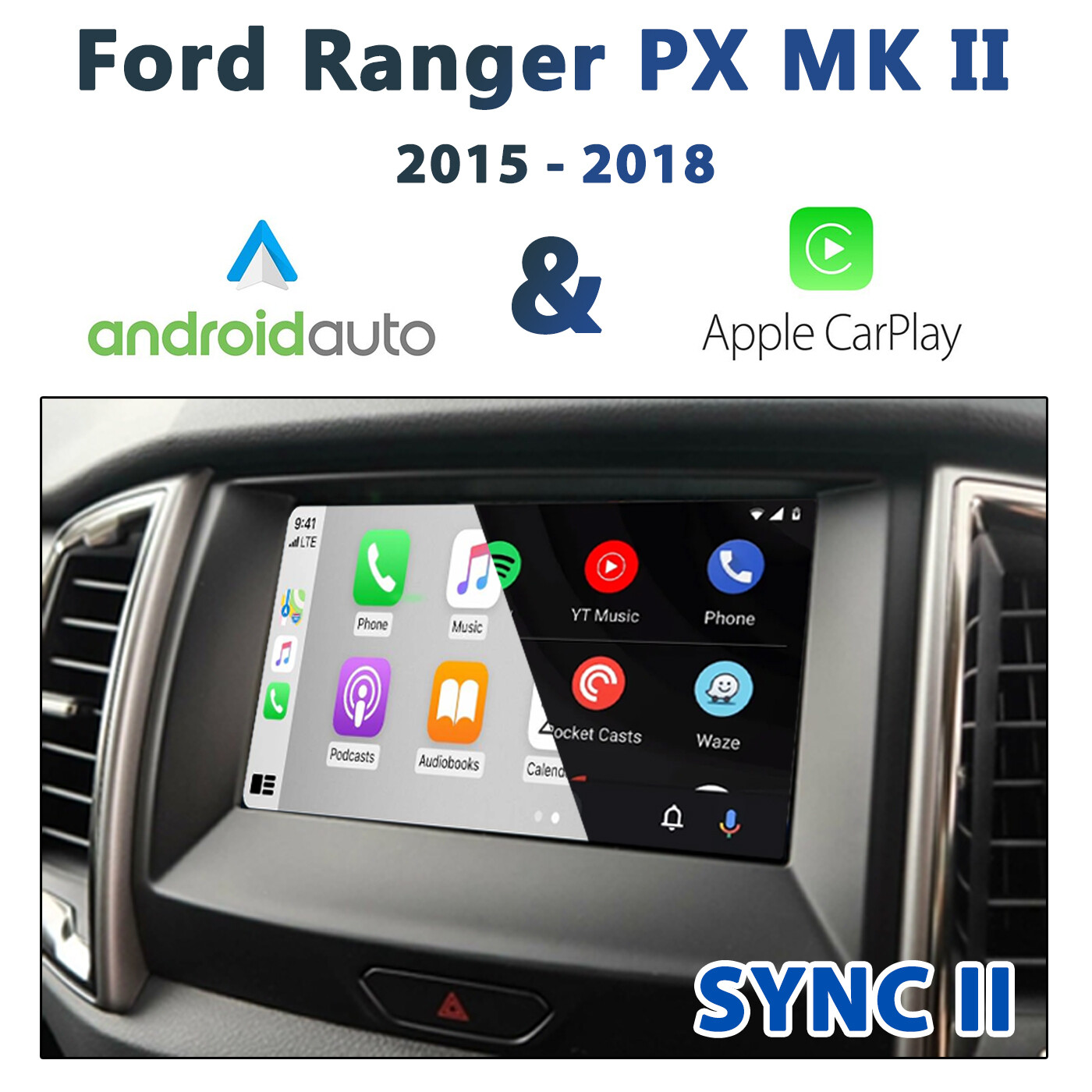 Ford Ranger PX MKII Sync 2 (2015-2018) Apple CarPlay &amp; Android Auto Integration