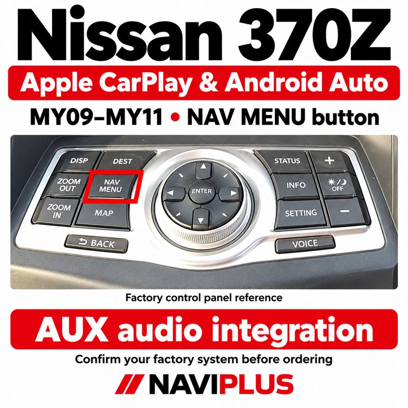 Nissan 370Z MY09–MY11 CarPlay – NAV MENU | Naviplus