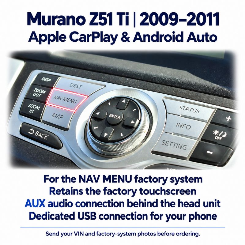2009–2011 Nissan Murano Z51 Ti CarPlay &amp; Android Auto Integration — NAV MENU