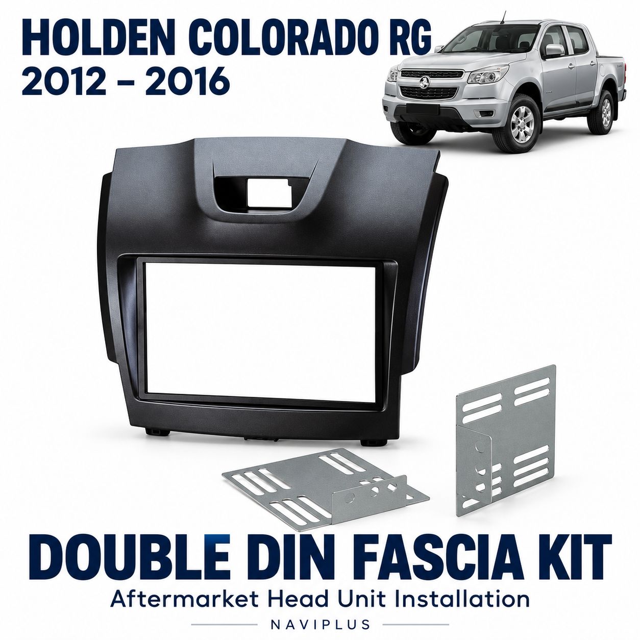 Holden Colorado RG 2012–2016 Double DIN Fascia Kit