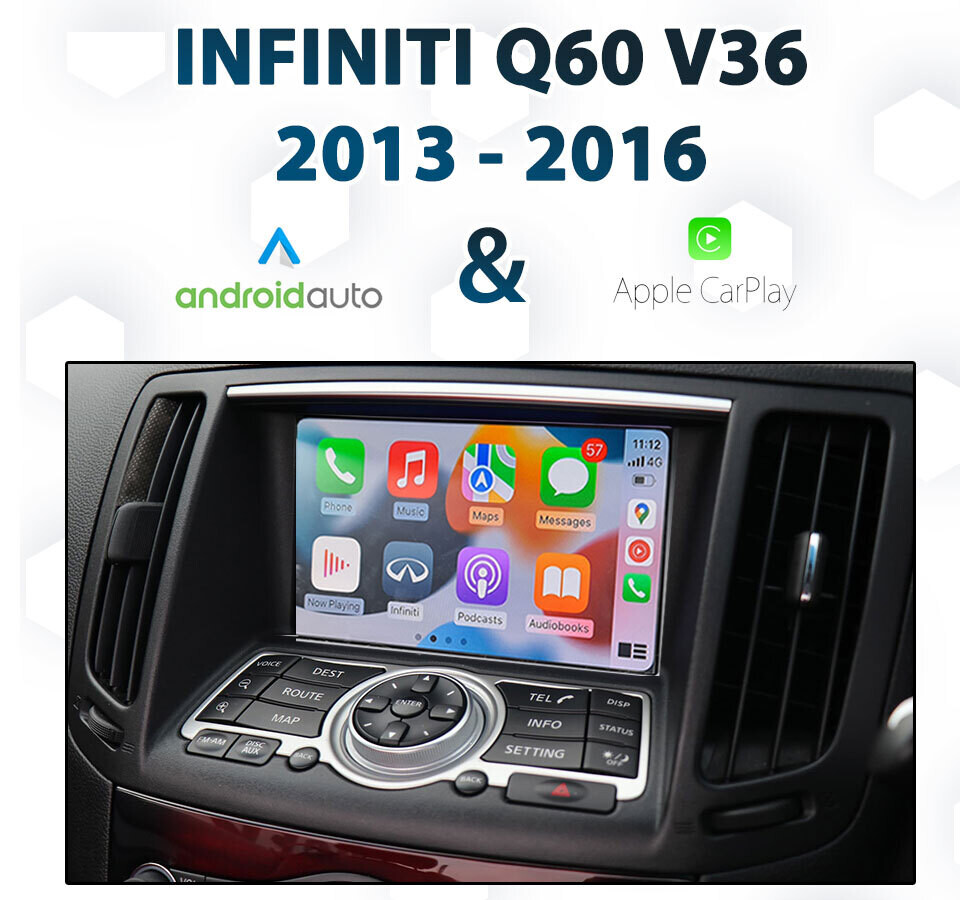 Infiniti Q60 2013 - 2016 Android Auto &amp; Apple CarPlay Integration