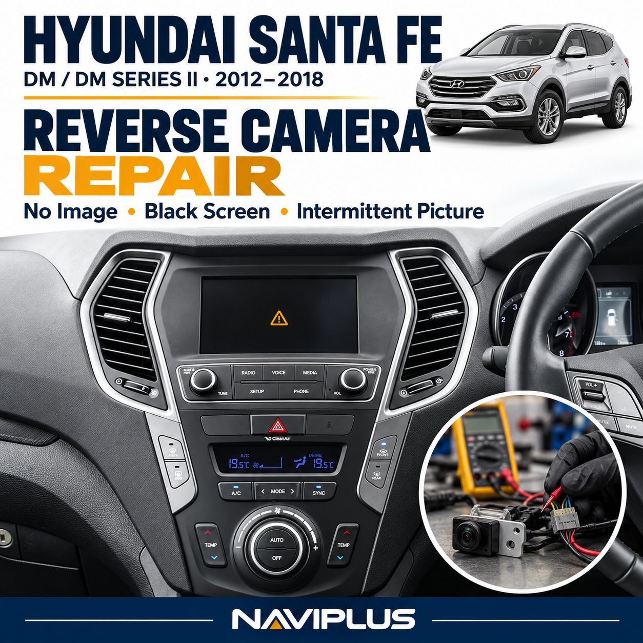 Hyundai Santa Fe DM / DM Series II 2012–2018 — No Reverse Camera Image — Diagnosis &amp; Repair