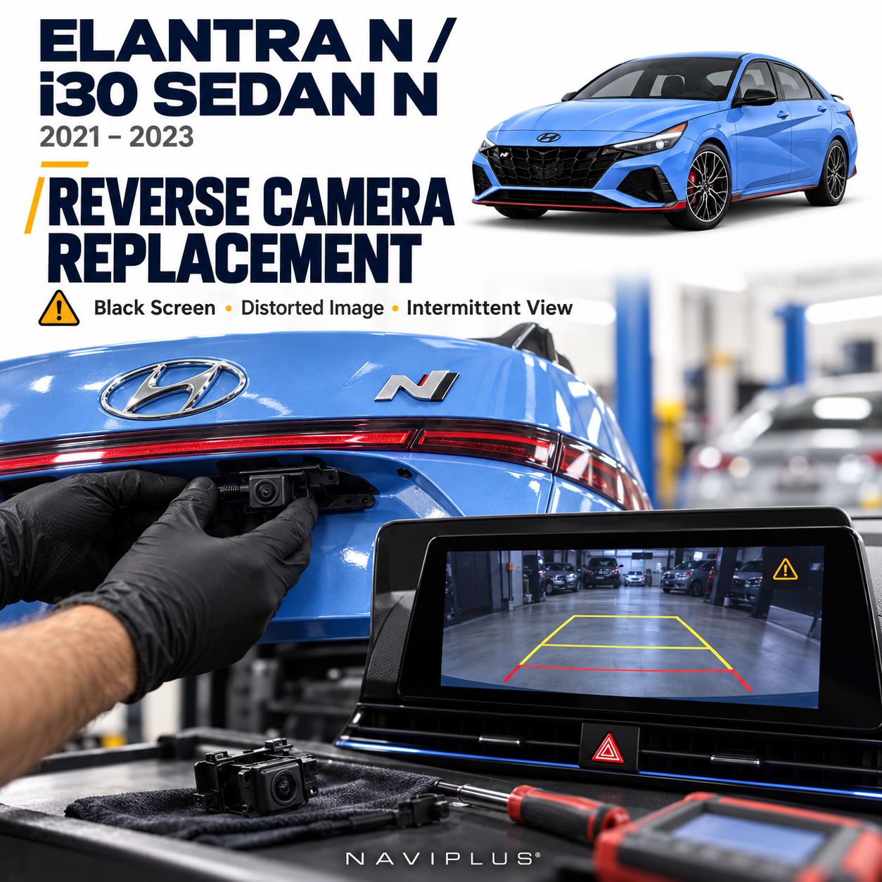 Hyundai i30 Sedan N / Elantra N 2021–2023 — Reverse Camera Diagnosis &amp; Replacement