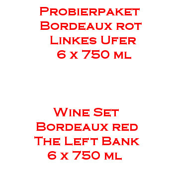 Probierpaket Bordeaux rot Linkes Ufer 6 x 750ml Flaschen Rotwein Probierpaket Bordeaux rot Linkes Ufer 6 x 750ml Flaschen Rotwein
