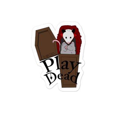 "Play Dead" Sticker