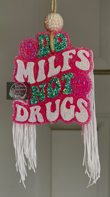 Do Milfs Not Drugs