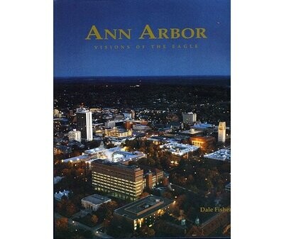 Ann Arbor: Visions of the Eagle
