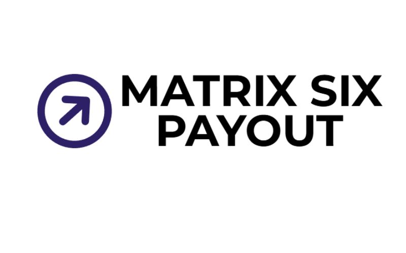 JOIN THE MATRIX SIX PAYOUT PROGRAM BY MAKING A PAYMENT