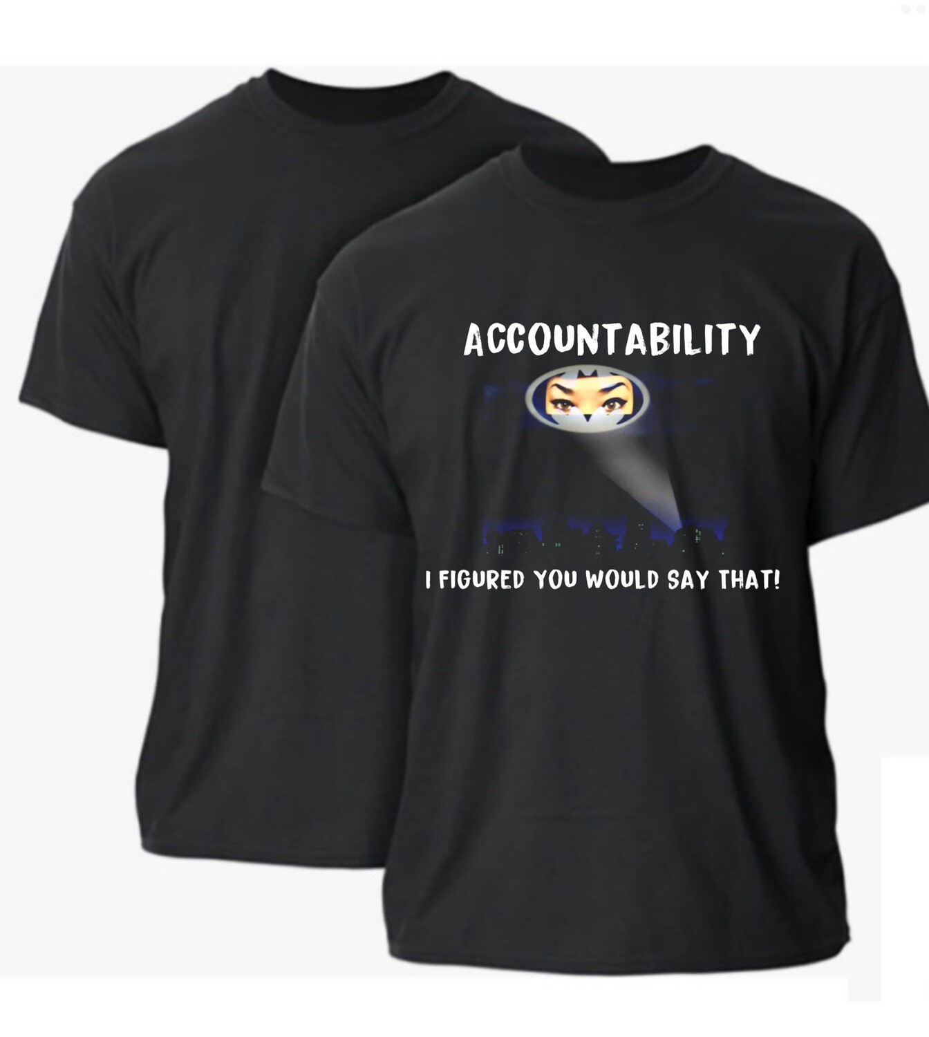 The Queen Of Accountability Shirt