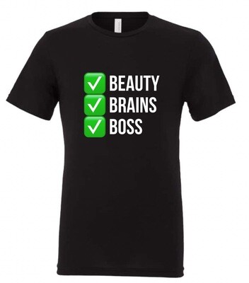 Women’s Beauty, Brains, Boss Shirt