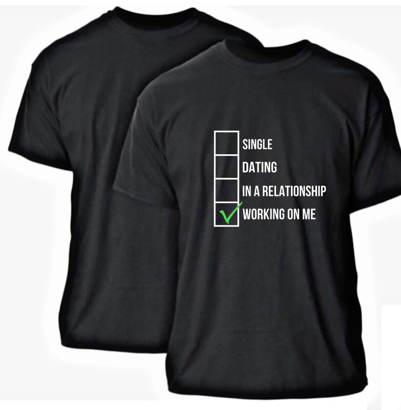 Working On Me Shirt