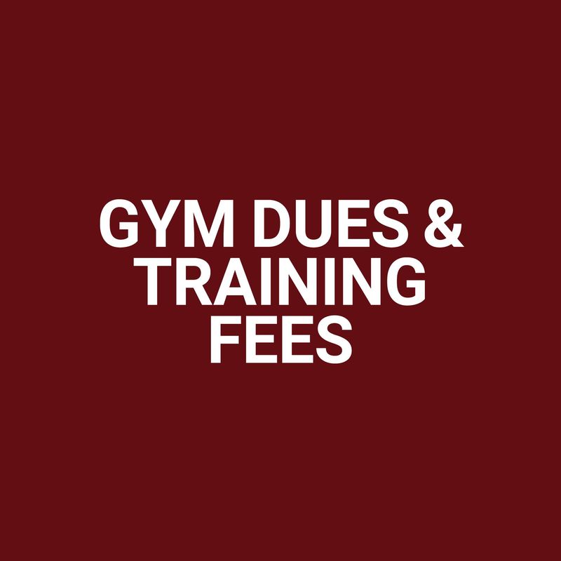 GYM FEES & TRAINING FEES