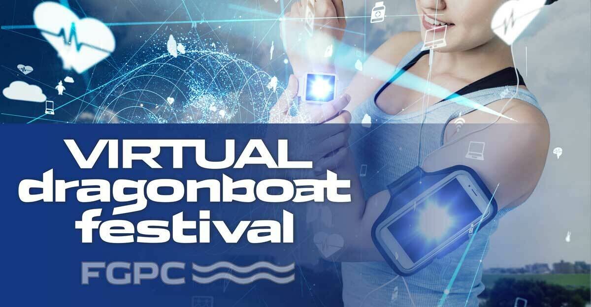 2020 FGPC Virtual Dragon Boat Festival - August 7-8-9 2020