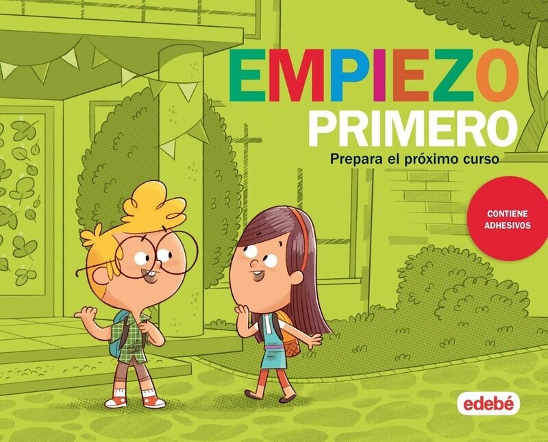 Empiezo primero. Prepara el próximo curso. Edebé