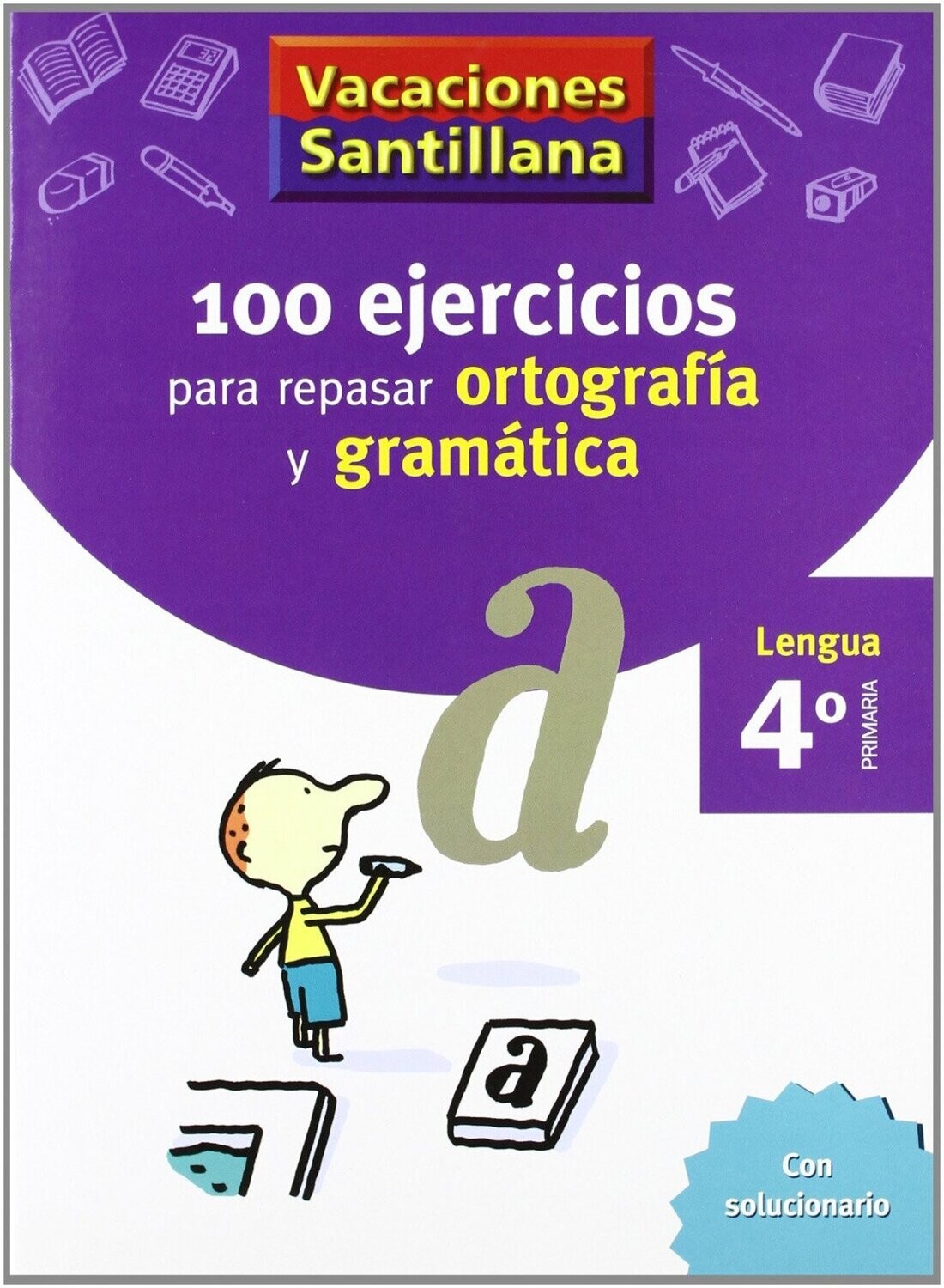 100 ejercicios para repasar ortografía y gramática 4º primaria