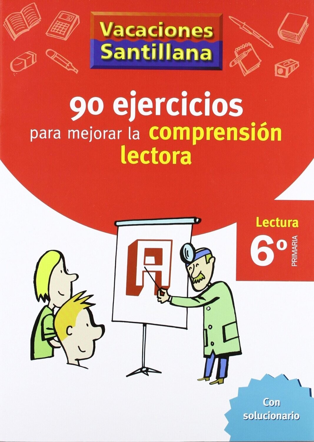 90 ejercicios para repasar la compresión lectora 6º primaria