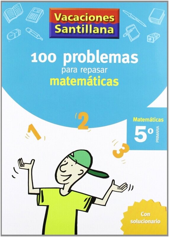 100 problemas para repasar matemáticas 5º primaria