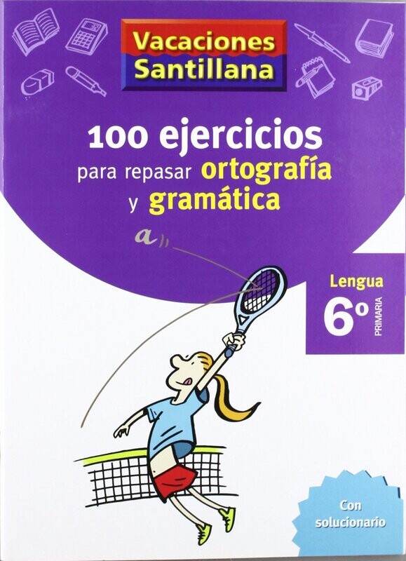 100 ejercicios para repasar ortografía y gramática 6º primaria
