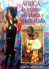 África, la madre olvidada y maltratada
