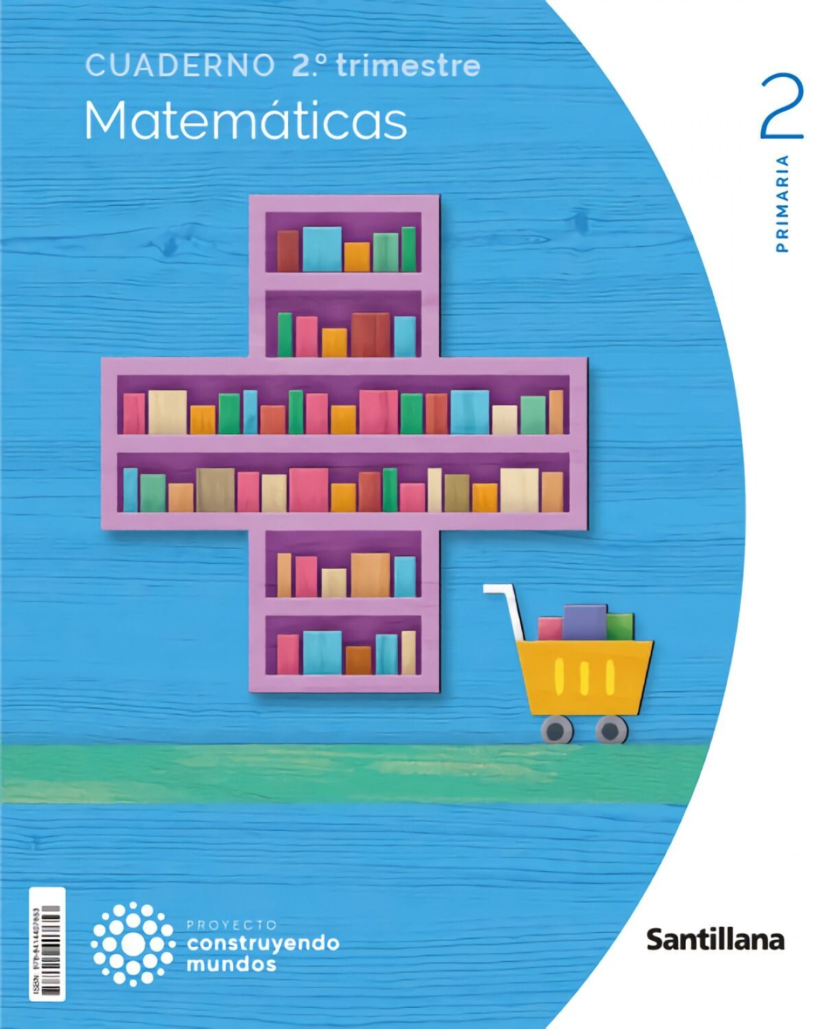 CUAD.MATEMATICAS 2-2ºPRIM.(CONSTRUYENDO MUNDOS)