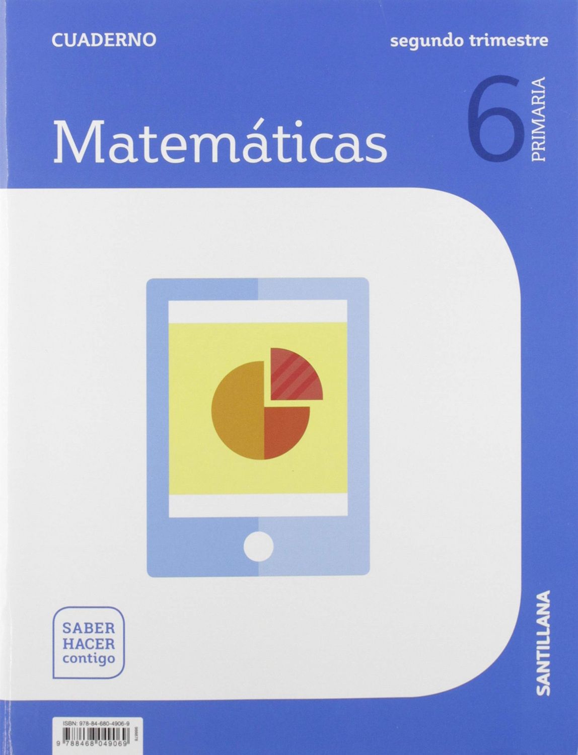 CUADERNO MATEMÁTICAS 2-6ºPRIMARIA. SABER HACER CONTIGO